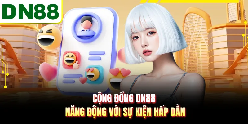 Cộng đồng DN88 năng động với sự kiện hấp dẫn